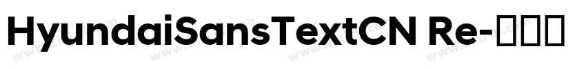 HyundaiSansTextCN Re字体转换